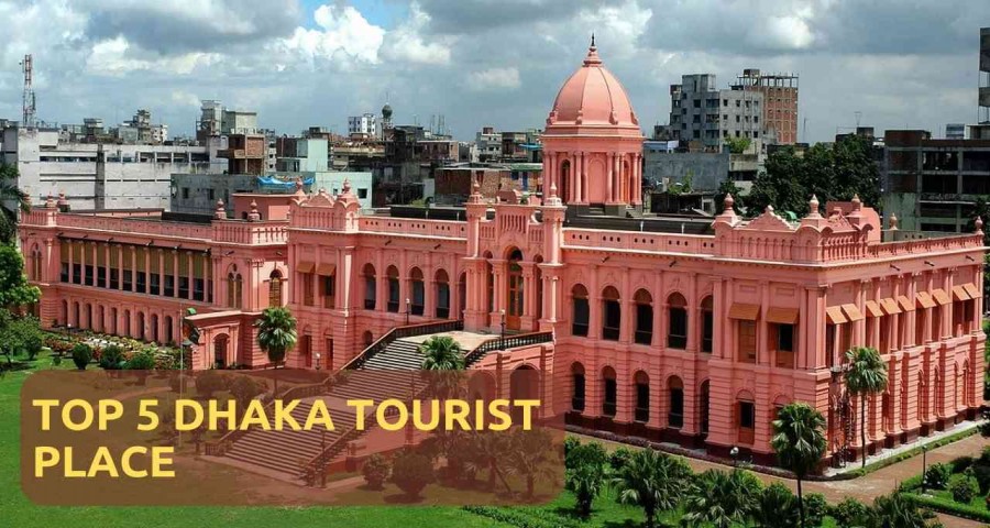 Dhaka Tourist Place