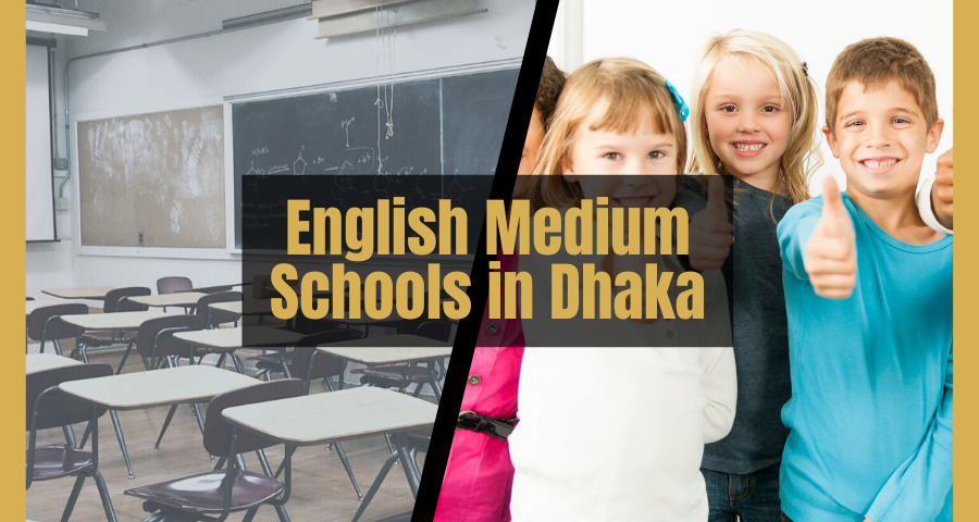 Top 8 English Medium Schools in Dhaka